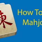 An Introduction to Mahjong || The Experts Guide on How To Play Mahjong Thumbnail