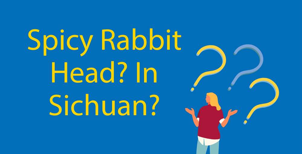 Spicy Rabbit Head 🐰 Why Sichuan Loves This Rabbit Delicacy?