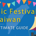 Taiwan Festivals 2023 | Music Festivals In Taiwan You NEED To Attend  Thumbnail