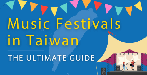 Taiwan Festivals 2023 | Music Festivals In Taiwan You NEED To Attend